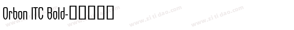 Orbon ITC Bold字体转换